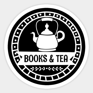 Books & Tea - Gift Idea for Readers and Tea Lovers Sticker